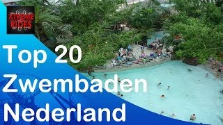 TOP 20 Zwembaden van Nederland 2016 [upl. by Assened]