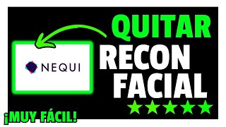 ✅Como QUITAR el RECONOCIMIENTO FACIAL de NEQUI Paso a Paso 2024✅ [upl. by Enellek]