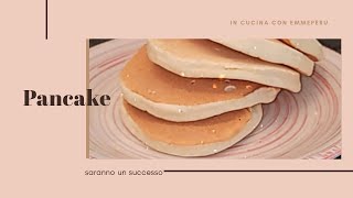 Pancake facili e veloci senza uova [upl. by Animahs290]