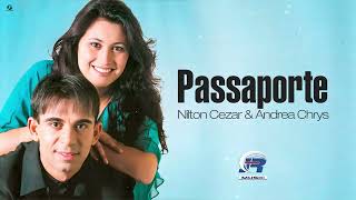 Nilton Cezar e Andrea Chrys  Passaporte  Áudio Oficial [upl. by Janot]