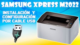 INSTALACION Y CONFIGURACION DE IMPRESORA SAMSUNG XPRESS M2022 POR CABLE USB [upl. by Arundel531]