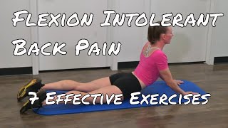 Flexion Intolerant Back Pain 7 Effective Exercises [upl. by Alyahc]