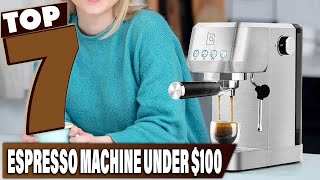 Affordable Espresso Delights  7 Best Machines Under 100 [upl. by Ycnan]