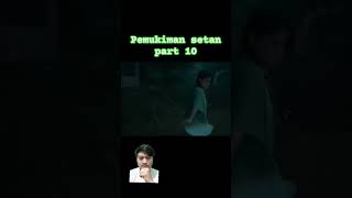 Part 10 pemukiman setan alurceritafilm film filmhorrorindonesia [upl. by Malik520]