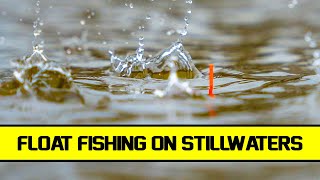 Float Fishing On Still Waters  EVERYTHING you need to know [upl. by Ocer]