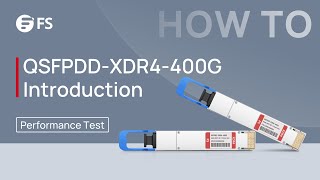 QDDXDR4400G Optical Transceiver Performance Test  FS [upl. by Cuttler]