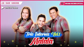 Interna Trio  Malala Official Video  Lagu Batak Populer [upl. by Aiela543]