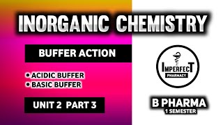 Buffer Action  Buffer Solutions  Acid Base And Buffers  Pharmaceutical Inorganic Chemistry [upl. by Saire512]