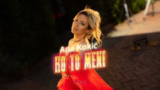 ANA KOKIC  KO TO MENI OFFICIAL VIDEO [upl. by Xavier]