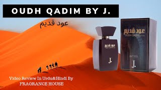 Oudh Qadim For Men By J Fragrance Review In URDUampHINDI [upl. by Nylesor]