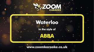 ABBA  Waterloo  Karaoke Version from Zoom Karaoke [upl. by Hales]