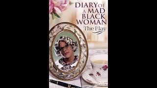 Diary Of A Mad Black Woman The Play A Mans Gotta Do [upl. by Fitalludba]