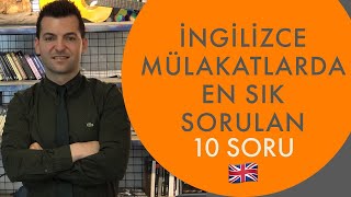 İngilizce mülakatlarda en sık sorulan 10 soru ve muhtemel cevaplar [upl. by Ahsilak]