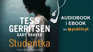 Studentka Gary Braver Tess Gerritsen Audiobook PL [upl. by Heiney461]