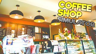 COFFEE SHOP SIMULATOR Building a Coffee Shop Empire  Beans Gameplay [upl. by Htiduy]