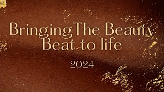 The Beauty Beat 2024 Timelapse [upl. by Perkin856]