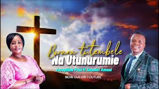 Bwana Tutembelee na Utuhudumie Josephine Paul ft Annoint Amani official audio [upl. by Nahtal]