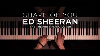 Ed Sheeran  Shape of You  The Theorist Piano Cover [upl. by Ytrebil]