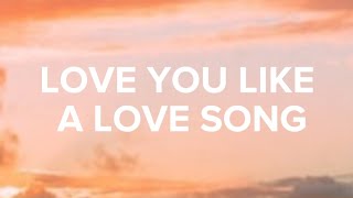 Selena Gomez amp The Scene  Love You Like A Love Song Lyrics [upl. by Wachter713]