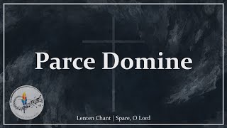 Parce Domine Parce Populo Tuo  Lenten Chant  Gregorian Chant  Choir wLyrics  Sunday 7pm Choir [upl. by Kippy968]