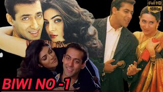 BIWI NO1 BOLLYWOOD ROMENTIC DRAMA FULL HINDI MOVIE  SALMAN KHAN  SUSMITA  REVIEW amp FACTS HD 2024 [upl. by Lenore708]