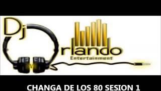 CHANGA DE LOS 80 MIX [upl. by Ahtis]