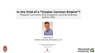 Stefan Manz ‘Russian Germans’ and Diasporic Connectedness before 1914 [upl. by Eimarrej]