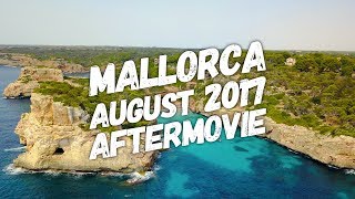 Aftermovie Mallorca Trip Summer 2017 [upl. by Lach]