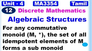 MA3354 For any commutative monoidM  the set of all idempotent elements of M forms a sub monoid [upl. by Freed409]