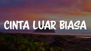 Andmesh  Cinta Luar Biasa Lirik [upl. by Aliuqaj]