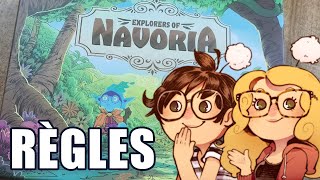 Explorers of Navoria  Règles [upl. by Ahsiadal312]