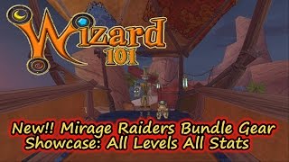 Wizard101 Mirage Raiders Bundle Gear Showcase All Levels All Stats [upl. by Strenta]