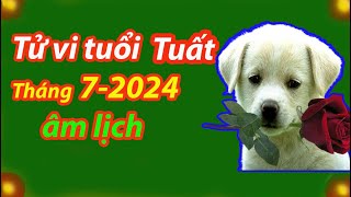 Tử vi tuổi Tuất tháng 72024 âm lịch tốt hay xấu [upl. by Gide]