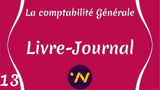 13 Livre Journal  Comptabilité Générale [upl. by Annaek]