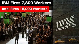 IBM Is Firing THOUSANDS of Workers NATIONWIDE  No More Jobs Left [upl. by Samid]