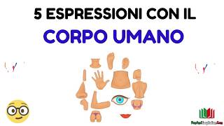 5 ESPRESSIONI CON IL CORPO UMANO [upl. by Oitaroh592]