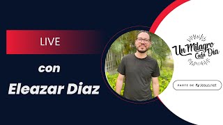 LIVE con Eleazar Díaz [upl. by Bevash]