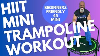 45Minute Mini Trampoline HIIT Workout for Beginners amp Seniors  Stretching and Standing Abs [upl. by Cai]