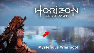 Horizon Zero Dawn  Mysterious Whirlpool [upl. by Yticilef420]