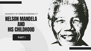 Nelson Mandela and His Childhood II Inspiration from Nelson Mandela the first Negro president [upl. by Aicilaf]