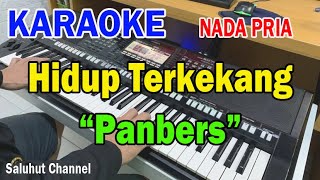 HIDUP TERKEKANG ll KARAOKE NOSTALGIA ll PANBERS ll NADA PRIA ADO [upl. by Konstance]