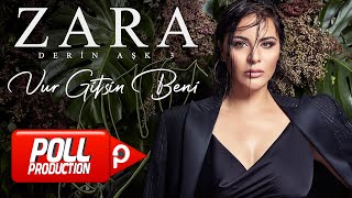 Zara  Vur Gitsin Beni Official Audio Video [upl. by Verile895]