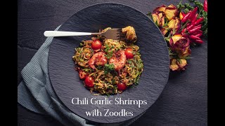 Chili Garlic Shrimps with Zoodles  15 Minutes recipe  Whole30 Compliant [upl. by Akerdna948]