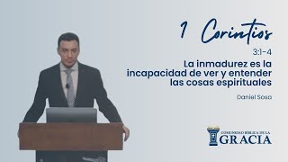 La inmadurez es la incapacidad de ver y entender las cosas espirituales 1 Cr 314  Daniel Sosa [upl. by Yrailih]