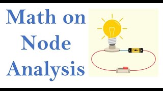 Node Analysis Math 1 [upl. by Richlad]