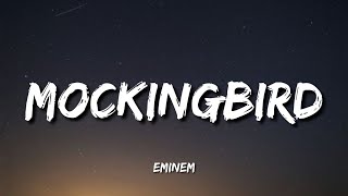 Eminem  Mockingbird Lyrics [upl. by Bryn]