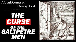 The Curse of the Saltpetre Men  History of Gunpowder [upl. by Adnohrahs]