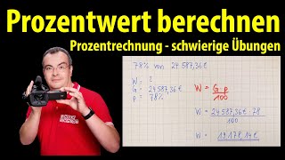 Prozentwert berechnen  schwierige Übungen  Prozentrechnung  Lehrerschmidt [upl. by Aniale]