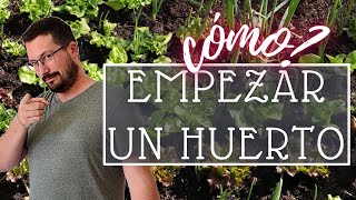 Cómo EMPEZAR un HUERTO desde cero 🌱🍅 [upl. by Pallua966]