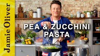 Creamy Pea amp Zucchini Pasta  Jamie Oliver [upl. by Trbor114]